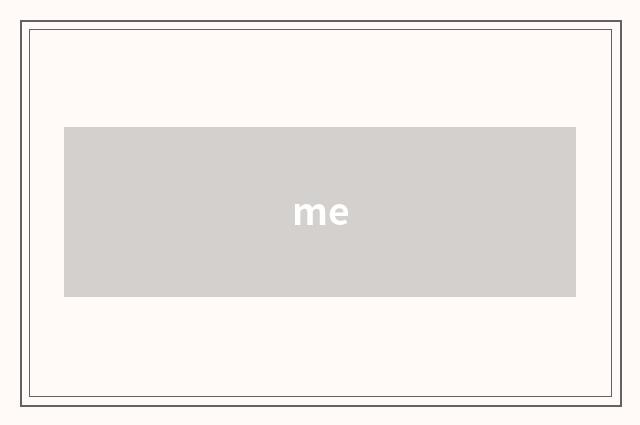 me