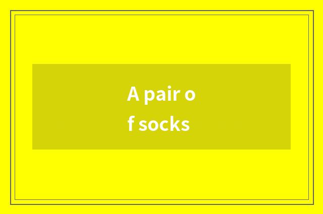 A pair of socks