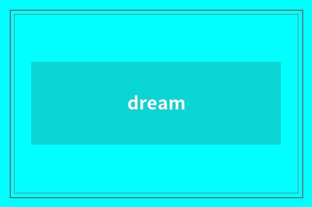 dream