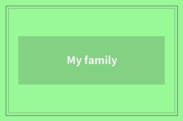 My family