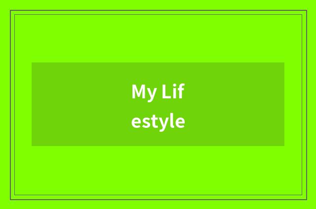 My Lifestyle