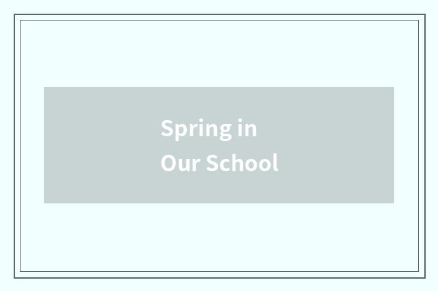 Spring in Our School