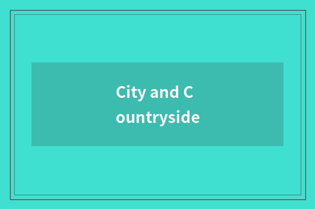 City and Countryside
