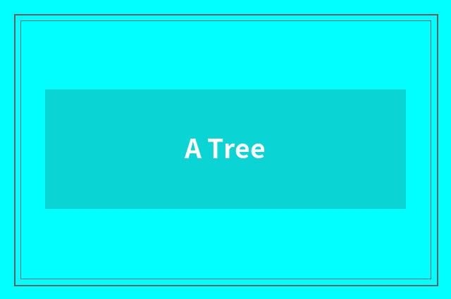 A Tree