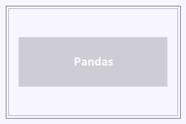 Pandas