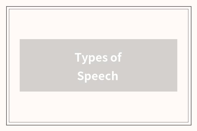 Types of Speech