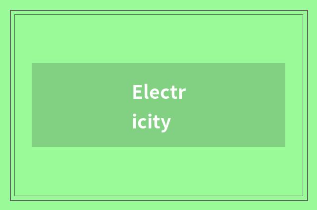 Electricity